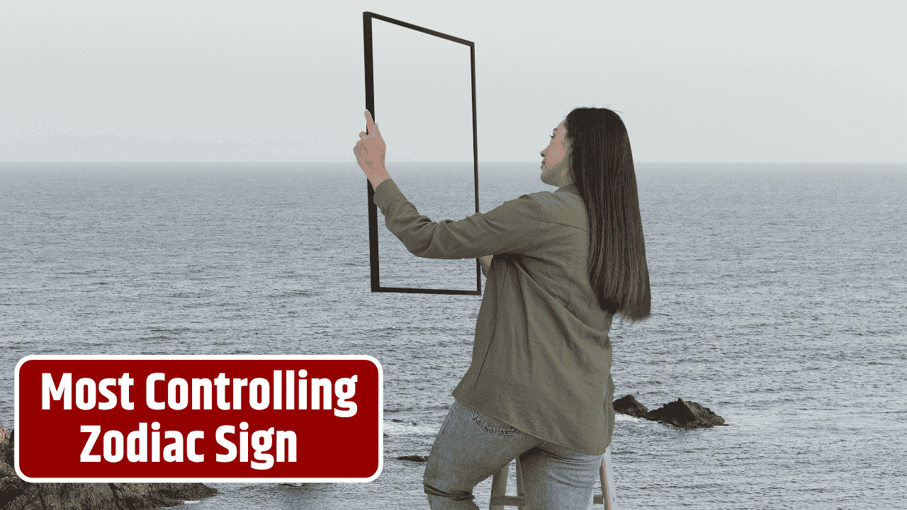 Top 5 Most Controlling Zodiac Sign